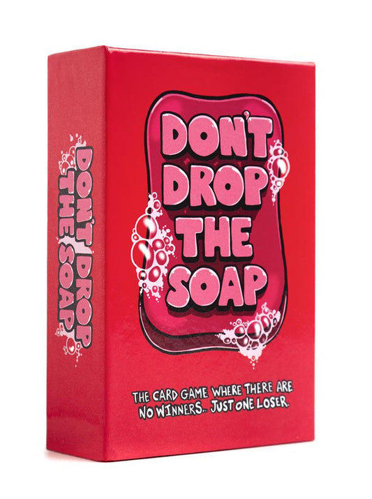 Don’t Drop The Soap